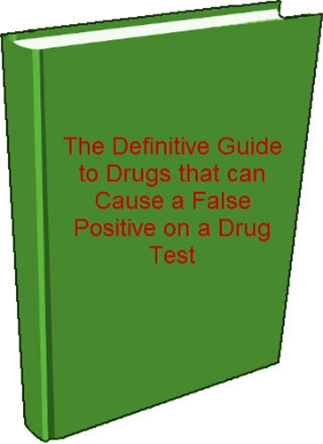 Definitive Guide to False Positives on a Drug Test